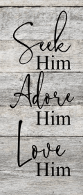Seek Him Wall Sign