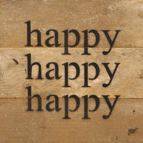 Happy, Happy, Happy... Wall Sign