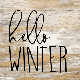 Hello winter... Wall Sign