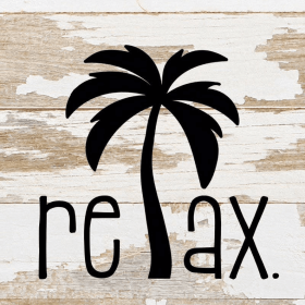 Relax (palm tree)... Wall Sign