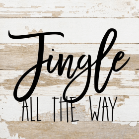 Jingle all the way... .Wall Sign