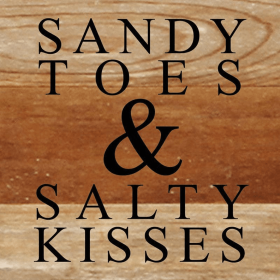 Sandy Toes & Salty Kisses. Wall Sign