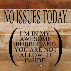 No issues today Wall Sign