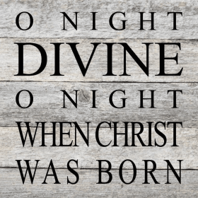 O night divine, o night when Christ... Wall Sign