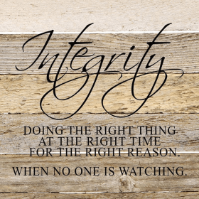 Integrity Doing the right thing at the r... Wall Sign