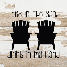 Toes in the sand, drink in my hand...