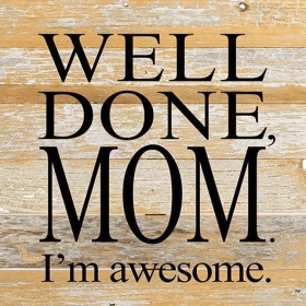 Well done, MOM Wall Sign