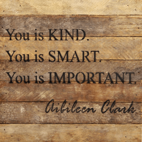 You is kind Wall Sign
