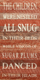 The children were nestled all snug in th... Wall Sign