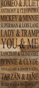 Romeo & Juliet, Anthony & Cleopatra... Wall Sign