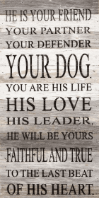 He is your friend, your partner,...  Wall Sign