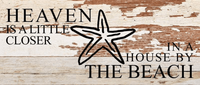 Heaven is a little closer in a...  Wall Sign