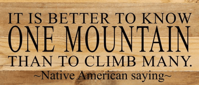 It is better to know one mountain t... Wall Sign