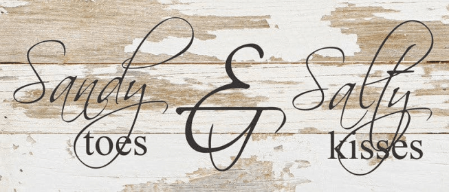 Sandy Toes & Salty Kisses... Wall Sign