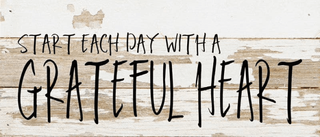 Start each day with a grateful hear... Wall Sign