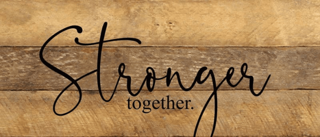 Stronger together... Wall Sign