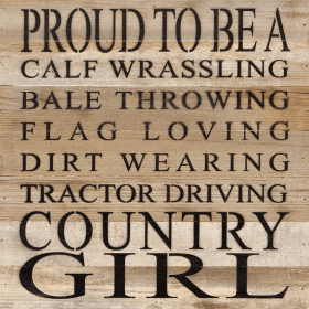Proud to be a calf wrassling bale t... Wall Sign