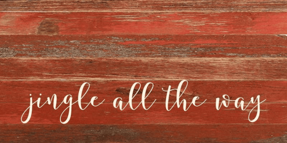 Jingle all the way... Wall Sign