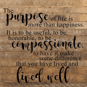 The purpose of life is more than ha... Wall Sign