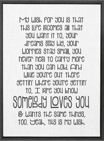 My wish for you is that this life...  Framed Canvas