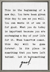This is the beginning of a new day... Framed Canvas