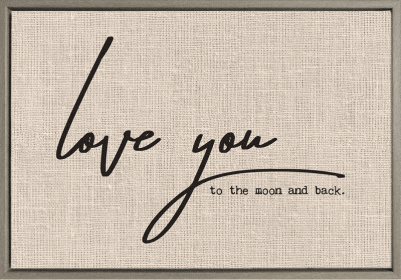 Love you to the moon and back... Framed Canvas