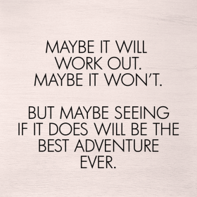 Maybe it will work out. Maybe it won't... Wall Art