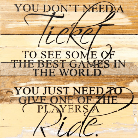 You don't need a ticket to see some of t... Wall Sign