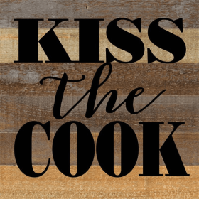 Kiss the Cook... Wall Sign