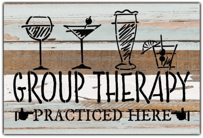 Group Therapy practiced here... Wall Sign