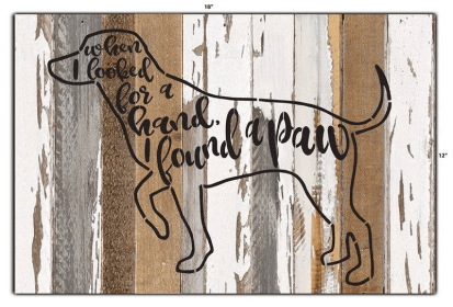 When I looked for a hand, I found a paw... 1 Wall Sign