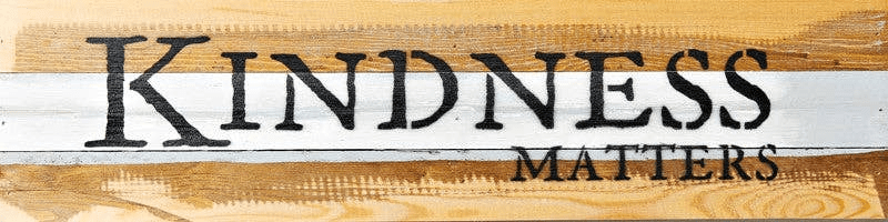 Kindness Matters... Wall Sign