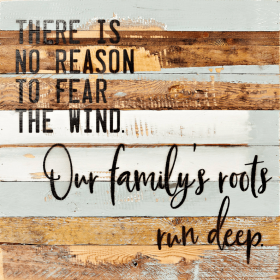 There is no reason to fear the wind Wall Sign