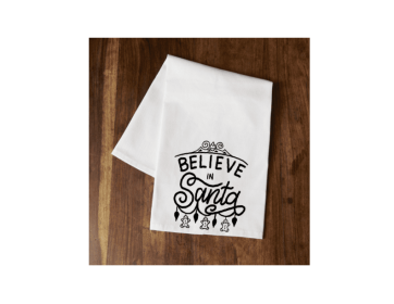 "Believe in Santa" Tea Towel